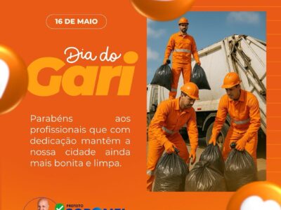 16 de Maio – Dia do Gari